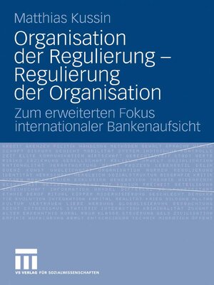 cover image of Organisation der Regulierung--Regulierung der Organisation